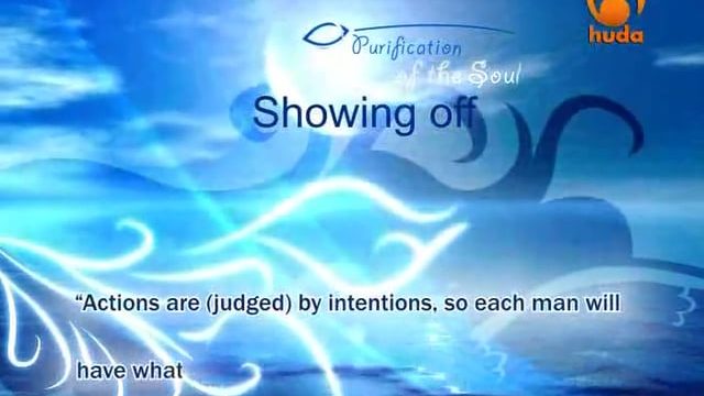 Purification of the Soul – Showing Off (3) – Abu Abdissalaam