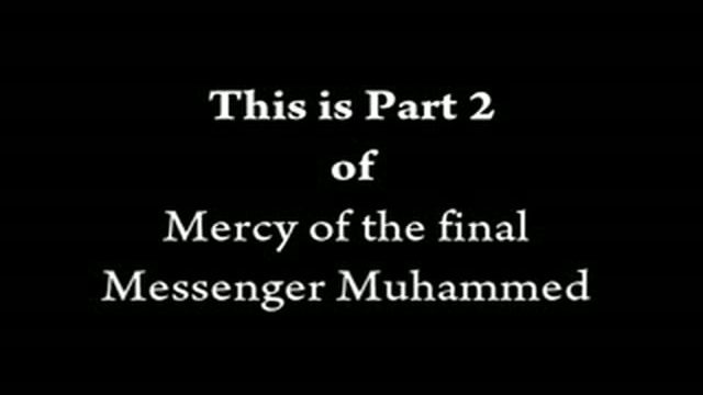 Mercy of the final Messenger Part 2